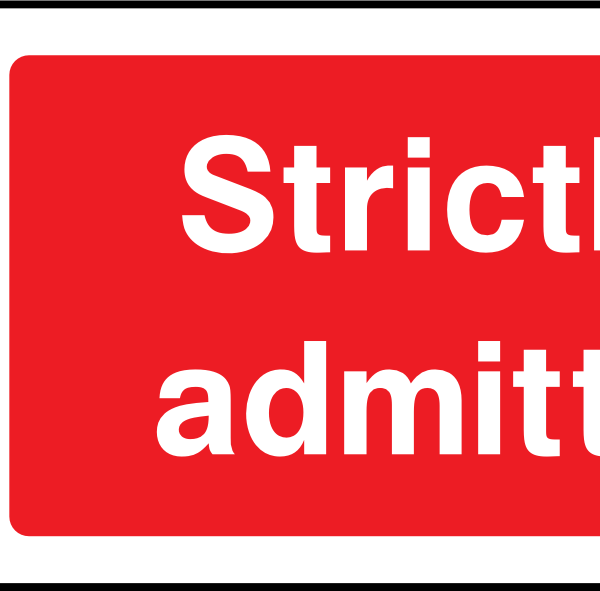 Strictly no admittance safety sign (ACCE0003)