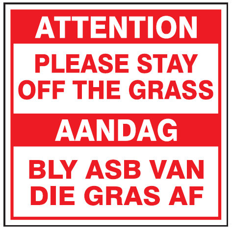 Attention : Please stay off the grass safety sign (NE49)