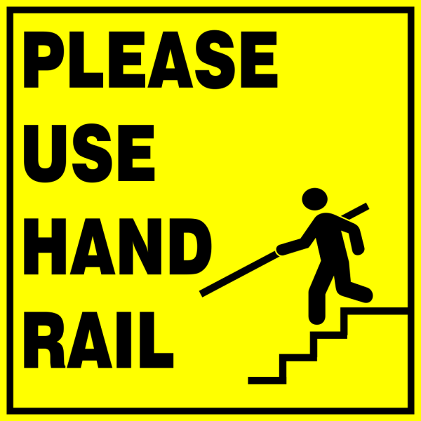 Please Use Hand Rail Safety Sign (CAU101)
