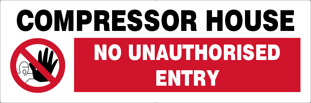 Compressorhouse-Nounauthorisedentry.png Compressor house safety sign (CHN01)