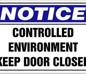 NOT106_-_Notice_-_Controlled_environment_keep_door_closed.jpg Notice : Controlled environment keep door closed safety sign (NOT106)