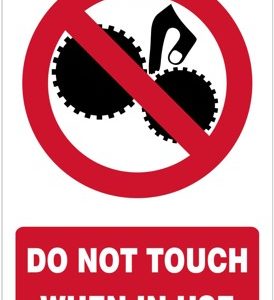 Do not touch when in use safety sign (P32)
