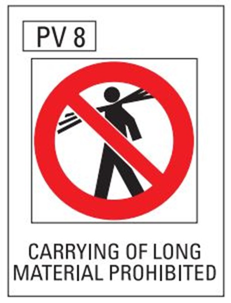 Carrying Of Long Materials Prohibited